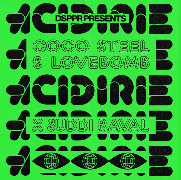 ACIDIRIE by Coco Steel & Lovebomb