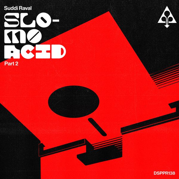 Slo-Mo Acid Part Two by Suddi Raval